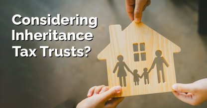 Understanding Inheritance Tax Trusts: A Financial Adviser is Essential